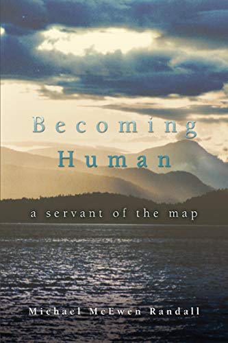 Randall - Becoming Human: A Servant of the Map - New paperback or soft