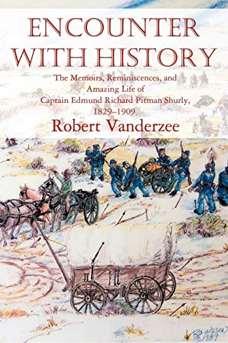 Vanderz - Encounter with History The Memoirs, Reminiscences, and Amaz