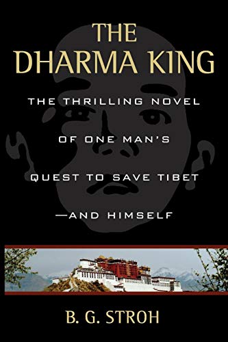 Stro - Dharma King The Thrilling Novel of One Man's Quest Tibet--And