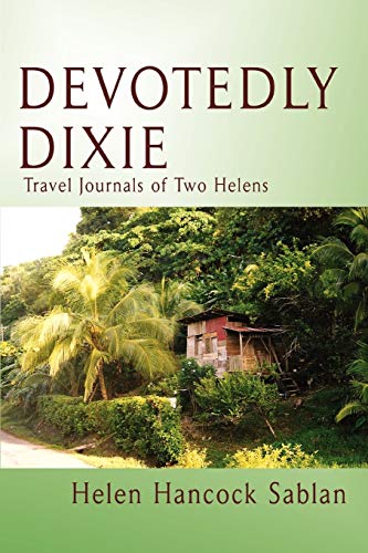 Sablan - Devotedly Dixie Travel Journals of Two Helens - New paperback