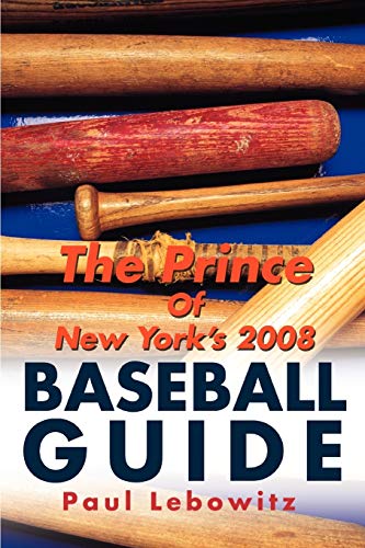 Lebowitz - Prince of New York's 2008 Baseball Guide - New paperback or