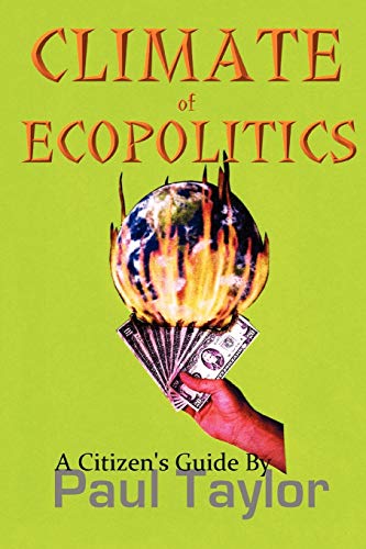 aylor - Climate of Ecopolitics A Citizen's Guide - New paperback or s