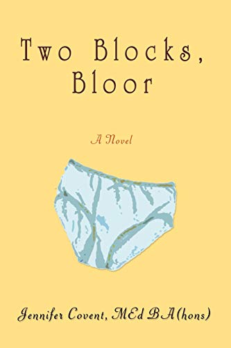 Covent - Two Blocks, Bloor - New paperback or softback