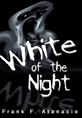 Atanacio - White of the Night - New hardback or cased book