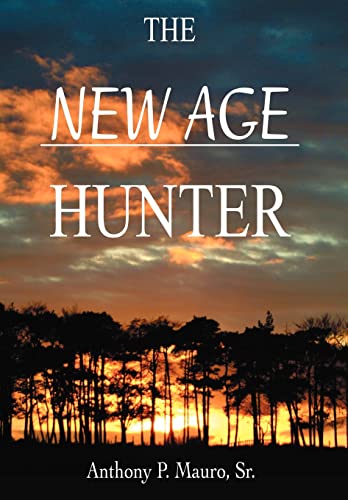 Mauro Sr. - New Age Hunter - New hardback or cased book