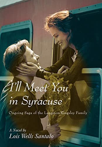 Santalo - I'll Meet You in Syracuse Ongoing Saga of the Langston/Kings