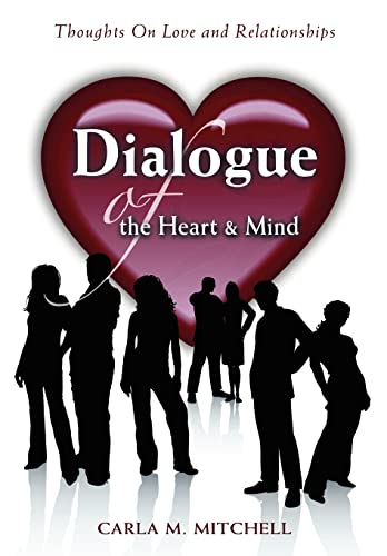 Mitchell - Dialogue of the Heart and Mind: Thoughts on Love and Relati
