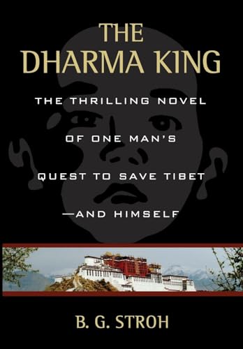 Stro - Dharma King The Thrilling Novel of One Man's Quest to Save Tib