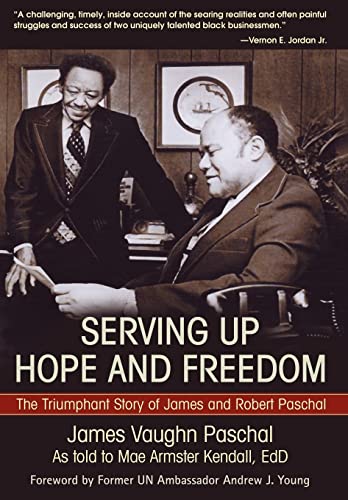 Kendall - Serving Up Hope and Freedom:The Triumphant Story of James an