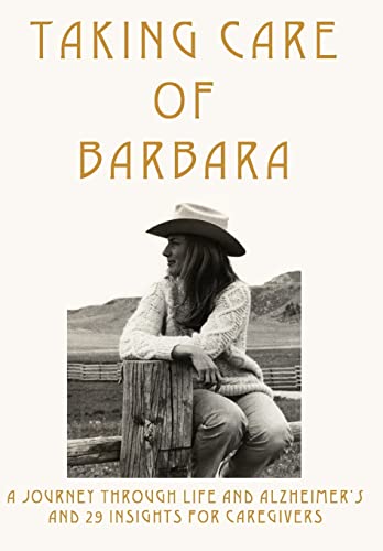 McGovern - Taking Care of Barbara: A Journey Through Life and Alzheime