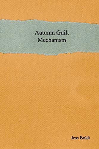 Boldt - Autumn Guilt Mechanism - New paperback or softback