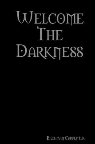 Carpenter - Welcome the Darkness - New paperback or softback