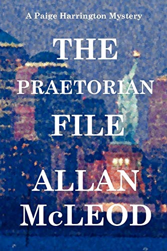 McLeod - Praetorian File, a Paige Harrington Mystery - New paperback o