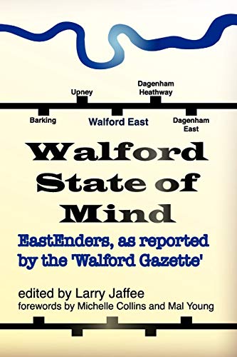 Jaff - Walford State of Mind Eastenders as Reported by the Walford Ga