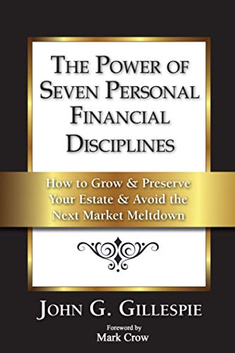 Gillespi - Power of Seven Personal Financial Disciplines How to Grow