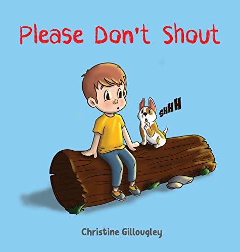 Gillougley - Please Don't Shout - New hardback or cased book