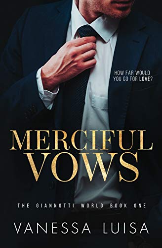 Luisa - Merciful Vows: A Bittersweet Second Chance Romantic Suspense -