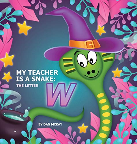 Mckay - My Teacher is a Snake The Letter W - New hardback or cased boo