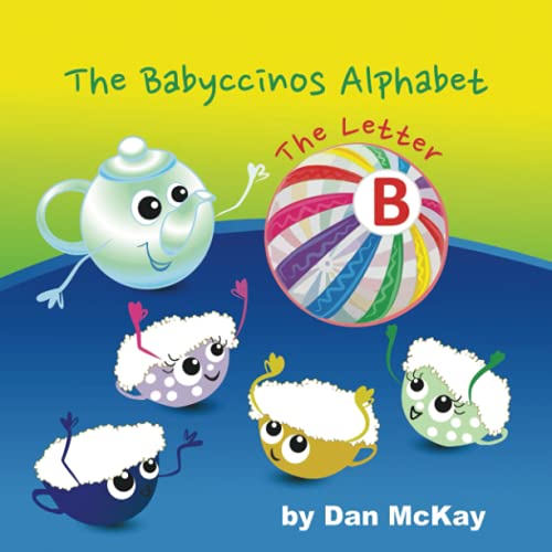 Mckay - Babyccinos Alphabet The Letter B - New paperback or softback