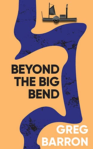 Barron - Beyond the Big Bend - New paperback or softback