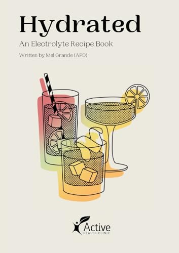 Grand - Hydrated: An eletrolyte Recipe Book - New paperback or softbac