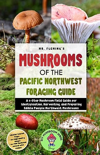 Fleming - Mushrooms of the Pacific Northwest Foraging Guide - New pape