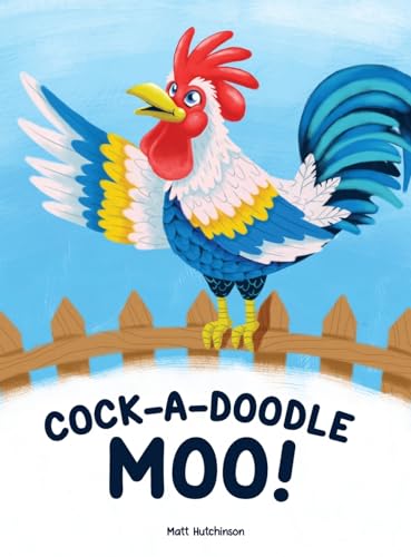 Hutchinson - Cock-A-Doodle Moo - New hardback or cased book