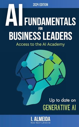 Almeida - Artificial Intelligence Fundamentals for Business Leaders: U