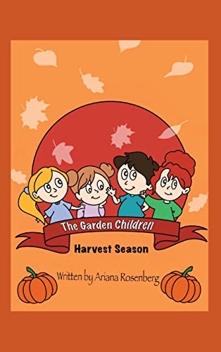 Rosenberg - Garden Children: Harvest Season - New hardback or cased bo