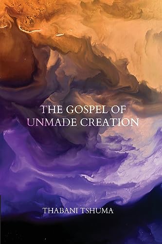 shuma - Gospel of Unmade Creation - New paperback or softback