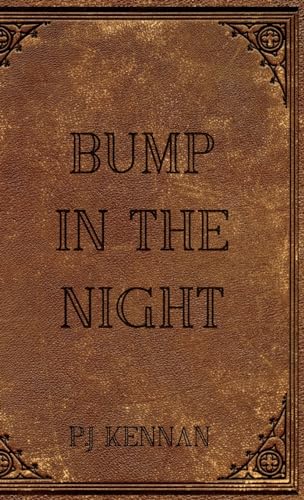 Kennan - Bump in the night - New hardback or cased book