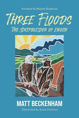 Beckenham - Three Floods The Shipbuilder of Enoch - New paperback or