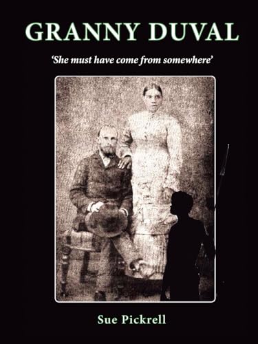 Pickrell - Granny Duval: She must have come from Somewhere - New paper