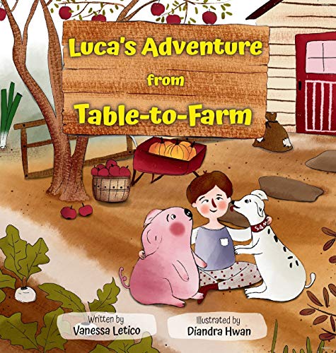 Letico - Luca's Adventure from Table-to-Farm - New hardback or cased b