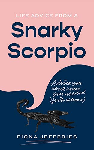 Jefferies - Life Advice from a Snarky Scorpio - New paperback or softb
