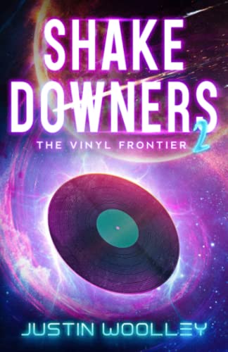 Woolley - Shakedowners 2: The Vinyl Frontier - New paperback or softba