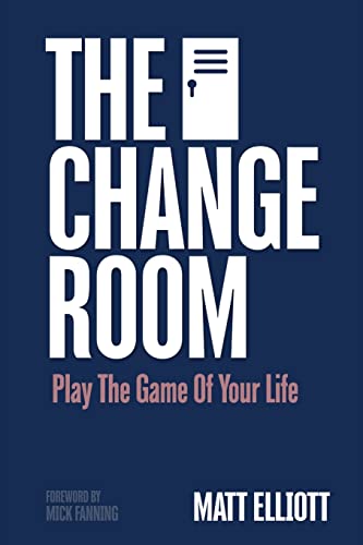 Elliott - Change Room Play the Game of Your Life - New paperback or s