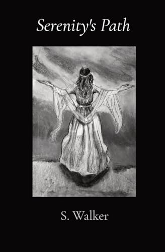 Walker - Serenity's Path - New paperback or softback
