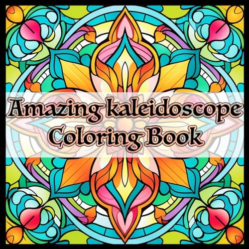 CS Books - Amazing Kaleidoscope Coloring Book - New paperback or softb