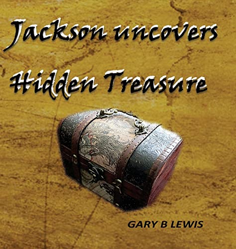 LEWIS - Jackson uncovers Hidden Treasure - New hardback or cased book
