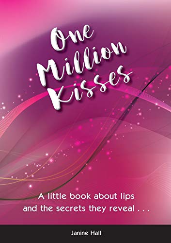 Hall - One Million Kisses: A little book about lips and the secrets th