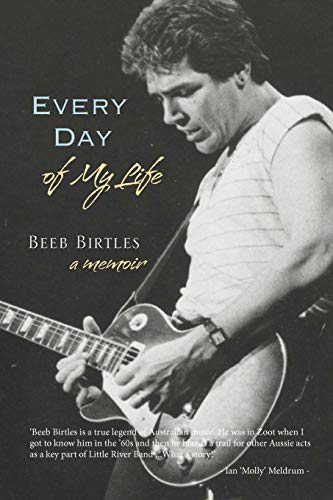 Birtles - Every Day of My Life A Memoir - New paperback or softback