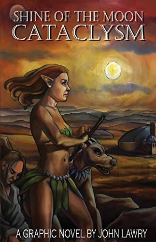 Lawry - Shine of the Moon Cataclysm: A Graphic Novel by - New paperbac