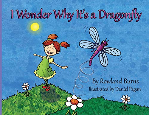 Burns - I Wonder Why It's a Dragonfly - New paperback or softback