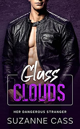 Cass - Glass Clouds Her Dangerous Stranger - New paperback or softbac