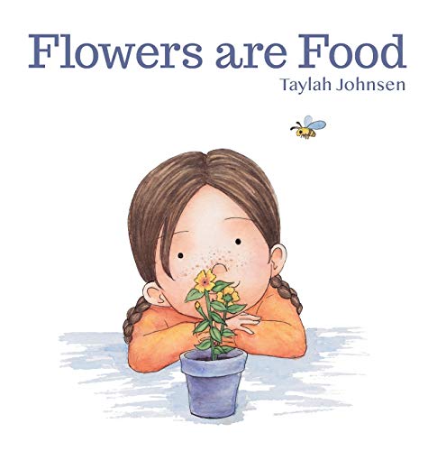 Johnsen - Flowers are Food - New hardback or cased book