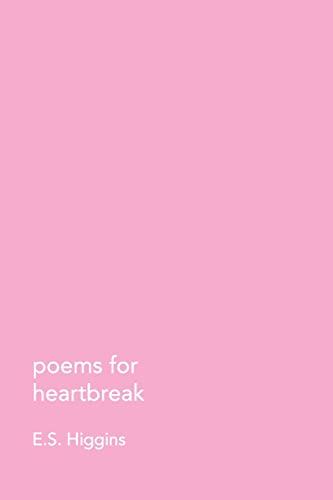 Higgins - poems for heartbreak - New paperback or softback