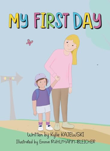 Kajewski - My First Day - New hardback or cased book