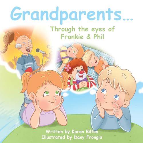 Bilton - Grandparents... Through the eyes of Frankie & Phil - New pape