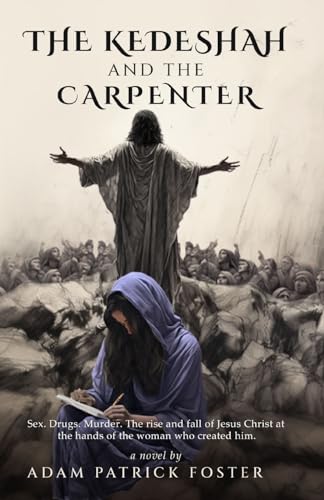 Foster - Kedeshah and the Carpenter - New paperback or softback